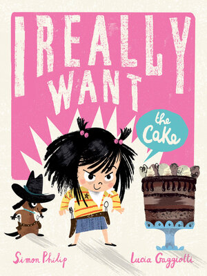 cover image of I Really Want the Cake
